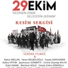 29 Ekim "Geçmişin İzinde Geleceğin Işığında" Resim Sergisi